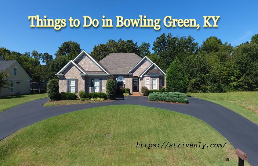 Things to Do in Bowling Green, KY